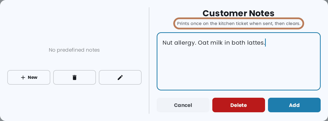 The Customer Notes dialog with a note typed in, and the line under its title outlined: Prints once on the kitchen ticket when sent, then clears