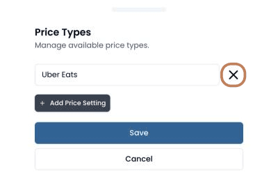 The Price Types drawer listing Uber Eats, with the × that removes it outlined, above Add Price Setting, Save and Cancel